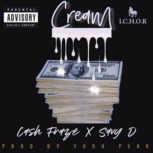 Cream (feat. Savy D) [Explicit]