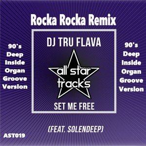 Set Me Free (DJ Rocka Rocka's 90's Organ Groove Remix)