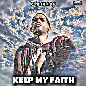 KEEP MY FAITH