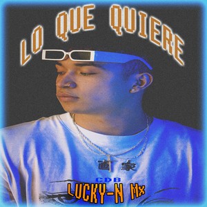 LO QUE QUIERE