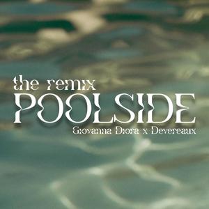 Poolside (feat. Devereaux) (Remix)