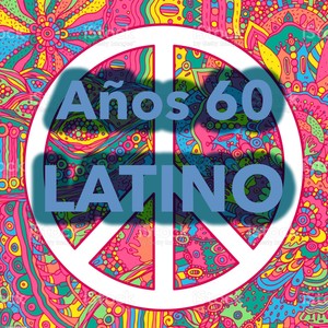 Años 60 ¡Latino!