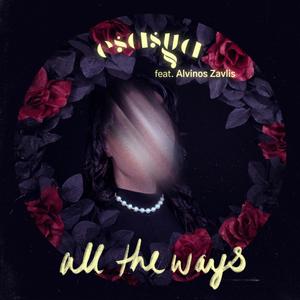 all the ways (feat. Alvinos Zavlis)