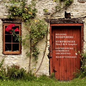 ROSENBERG, H.: Symphonies Nos. 3 and 6 (Gothenburg Symphony, Venzago)