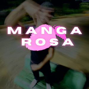 Manga Rosa (Explicit)