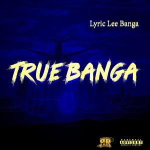 True Banga (Explicit)