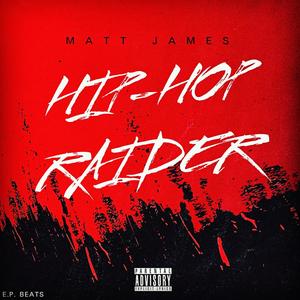 Hip Hop Raider (Explicit)