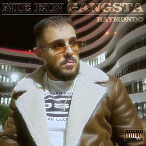 Nie Ein Gangsta (Explicit)