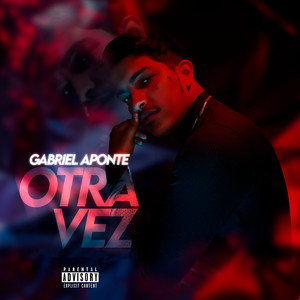 Otra Vez (Explicit)