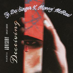 Deceiving (feat. Money Mcrae) (Explicit)