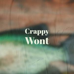 Crappy Wont