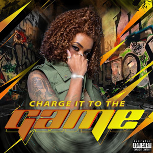 Charge It to the Game (Explicit)