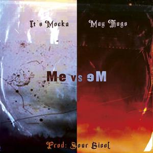 Me vs Me (feat. Maythugs) (Explicit)