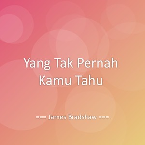 Yang Tak Pernah Kamu Tahu