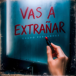 Vas A Extrañar