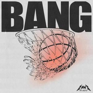 BANG