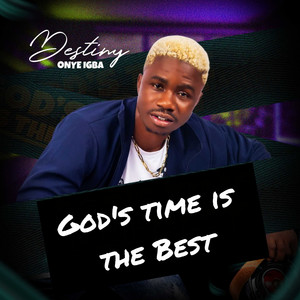 God's Time Is the Best