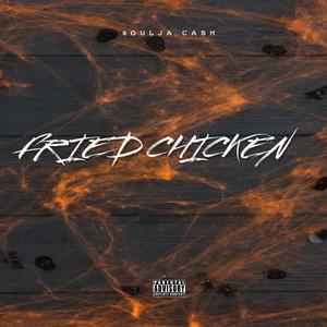 Fried Chicken (official audio) [Explicit]