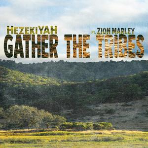 Gather The Tribes (feat. Zion Marley)