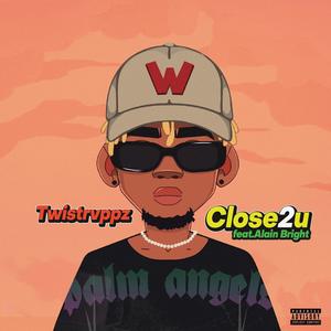 Close2u (feat. Alain Bright) [Explicit]