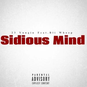 Sidious Mind (feat. Bli Whoop) [Explicit]