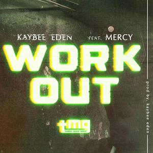Work Out(feat. Mercy)