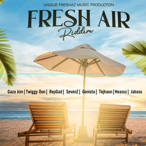 Fresh Air Riddim (Explicit)