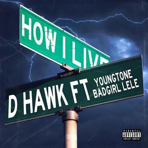 How I Live(feat. BadGirl Lele & YoungTone) (Explicit)