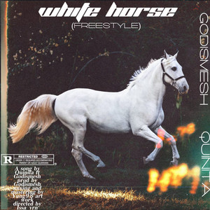 White Horse (Freestyle) (feat. Quinita)