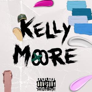 Kelly Moore (Explicit)