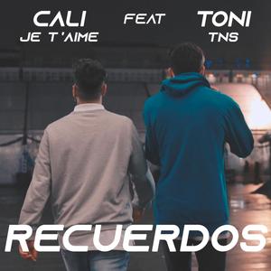 Recuerdos (feat. Cali Je T'aime)