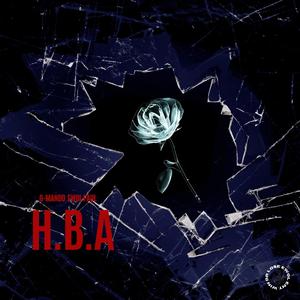 Heartbreak Anniversary (H.B.A) [Explicit]