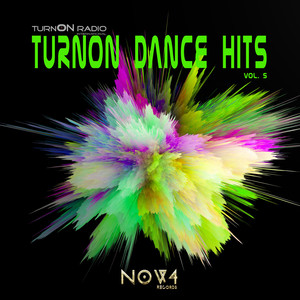 TurnON Radio Pres. TurnON Dance Hits, Vol. 5