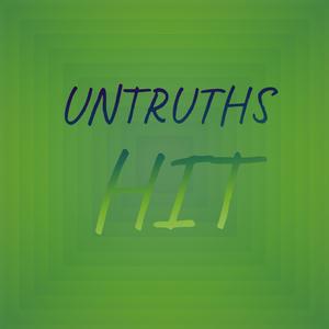 Untruths Hit