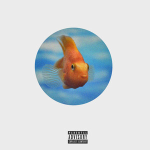 Fishbowl (Explicit)