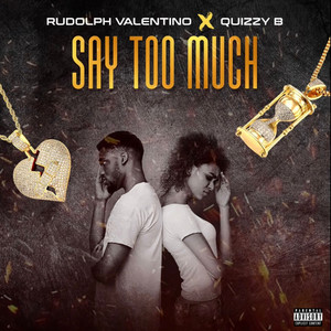 Say Too Much (Explicit)