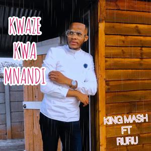 Kwaze Kwa Mnandi (feat. Ruru)