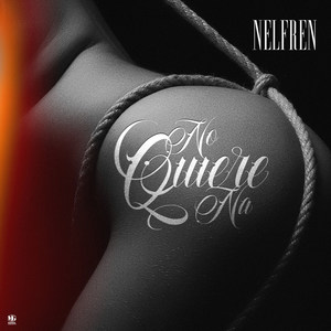 No Quiere Na (Explicit)