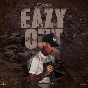 Eazy Out (Explicit)