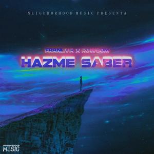 Hazme Saber (feat. Rowsom)