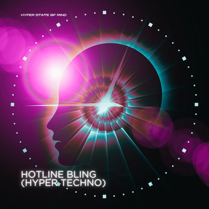 Hotline Bling (Hyper Techno Slowed)