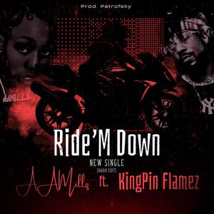 Ride'M Down (feat. Kingpin Flamez) [Radio Edit]