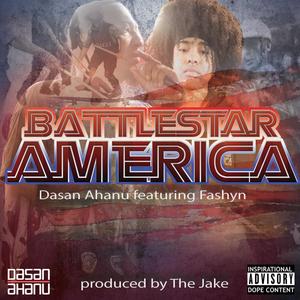 Battlestar America(feat. Fashyn) (Explicit)