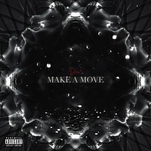 Make A Move (Explicit)