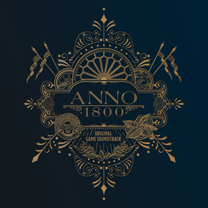 Anno 1800 – Post-Launch Compilation (Original Game Soundtrack)