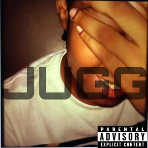 Jugg (Explicit)