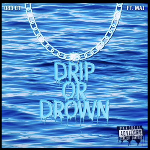 Drip or Drown (Explicit)