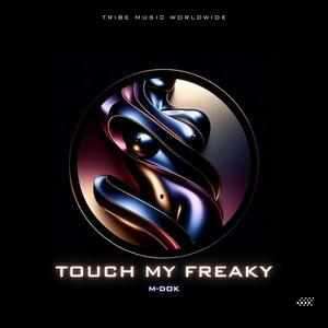 Touch My Freaky (90's Baby Mix) [Explicit]