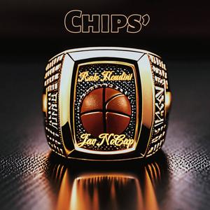 Chips' (feat. Jav NoCap) [Explicit]