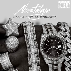 Nostalgia (feat. Lilbighomie) (Explicit)
